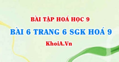 Bài 6 trang 6 SGK Hoá 9: Tính chất Hoá học của Oxit, phân loại Oxit